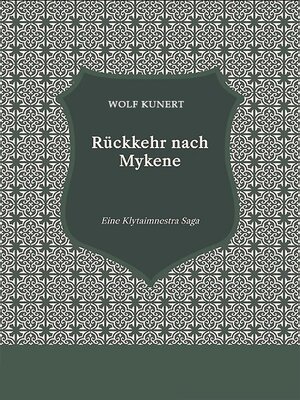 cover image of Rückkehr nach Mykene--Eine Klytaimnestra-Saga